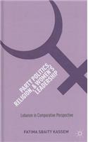 Party Politics, Religion, and Women's Leadership