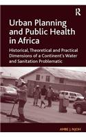 Urban Planning and Public Health in Africa