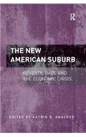 New American Suburb: Poverty, Race and the Economic Crisis