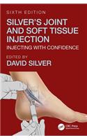 Silver's Joint and Soft Tissue Injection: Injecting with Confidence, Sixth Edition