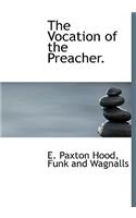 The Vocation of the Preacher.