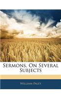 Sermons, On Several Subjects