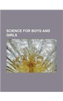 Science for Boys and Girls