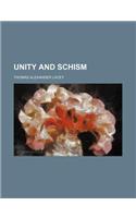 Unity and Schism