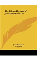 The Life and Letters of James Martineau V1