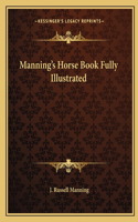 Manning's Horse Book Fully Illustrated