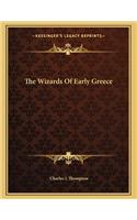 The Wizards of Early Greece