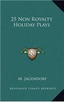 25 Non Royalty Holiday Plays
