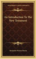 An Introduction to the New Testament