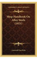 Shop Handbook On Alloy Steels (1921)