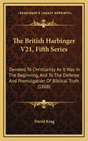 The British Harbinger V21, Fifth Series