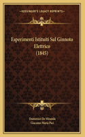 Esperimenti Istituiti Sul Ginnoto Elettrico (1845)