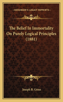 Belief In Immortality On Purely Logical Principles (1881)