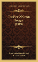 Fire Of Green Boughs (1919)