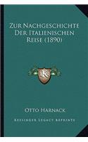 Zur Nachgeschichte Der Italienischen Reise (1890)