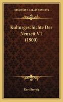 Kulturgeschichte Der Neuzeit V1 (1900)