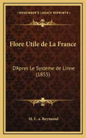 Flore Utile de La France