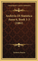 Archivio Di Statistica Anno 6, Book 1-3 (1881)
