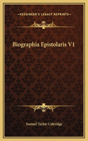 Biographia Epistolaris V1