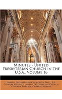 Minutes - United Presbyterian Church in the U.S.a., Volume 16