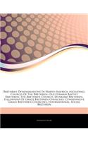 Articles on Brethren Denominations in North America, Including: Church of the Brethren, Old German Baptist Brethren, the Brethren Church, Dunkard Brethren, Fellowship of Grace Brethren Churches, Conservative Grac(English)