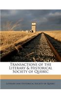 Transactions of the Literary & Historical Society of Quebec