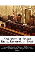 Resolution of Prison Riots, Research in Brief