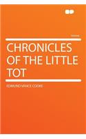 Chronicles of the Little Tot: (English)