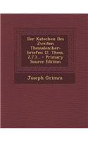 Der Katechon Des Zweiten Thessaloniker-Briefes: (2. Thess. 2,7.)...
