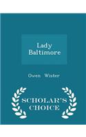 Lady Baltimore - Scholar's Choice Edition