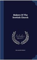 Makers Of The Scottish Church