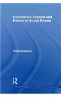 Conscience, Dissent and Reform in Soviet Russia