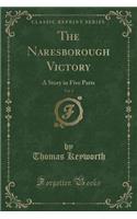 The Naresborough Victory, Vol. 1