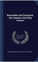 Barnstable And Yarmouth, Sea Captains And Ship Owners