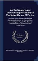An Explanatory And Pronouncing Dictionary Of The Noted Names Of Fiction