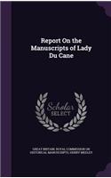 Report On the Manuscripts of Lady Du Cane