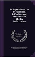 Exposition of the Peculiarities, Difficulties and Tendencies of Oberlin Perfectionism