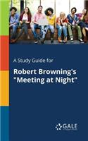 Study Guide for Robert Browning's "Meeting at Night"