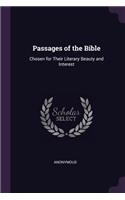 Passages of the Bible: Chosen for Their Literary Beauty and Interest