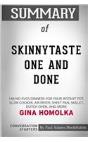 Summary of Skinnytaste One and Done by Gina Homolka: Conversation Starters