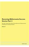 Reversing Bibliomania: Success Stories P