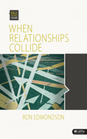 Bible Studies for Life: When Relationships Collide - Group Member Book