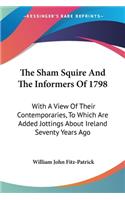 Sham Squire And The Informers Of 1798