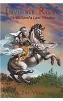 Invisible River: Sir Richard's Last Mission(English)