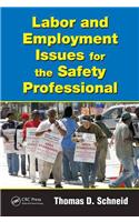 Labor and Employment Issues for the Safety Professional