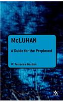 McLuhan: A Guide for the Perplexed