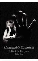 Undeniable Situations