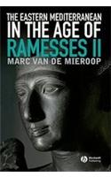 The Eastern Mediterranean in the Age of Ramesses II