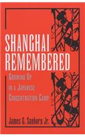 Shanghai Remembered: (English)