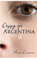 Crying for Argentina: (English)